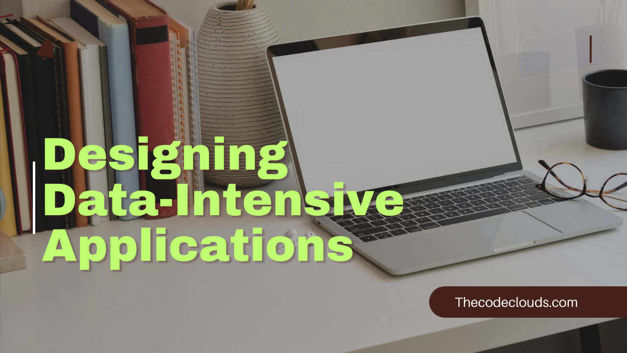 Designing Data-Intensive Applications
